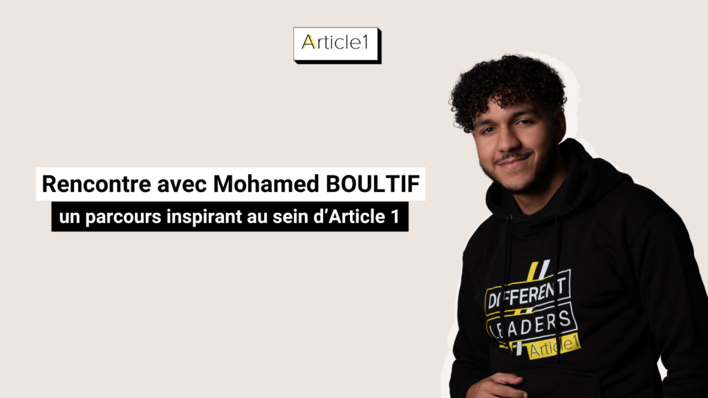 Mohamed BOULTIF : un parcours inspirant au sein d’Article 1